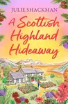 A Scottish Highland Hideaway - Julie Shackman - kniha z kategorie Romantika