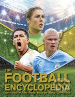 The Football Encyclopedia (Facts • Stats • Players • Teams • Skills and Tactics • Competitions) - kniha z kategorie Pro děti