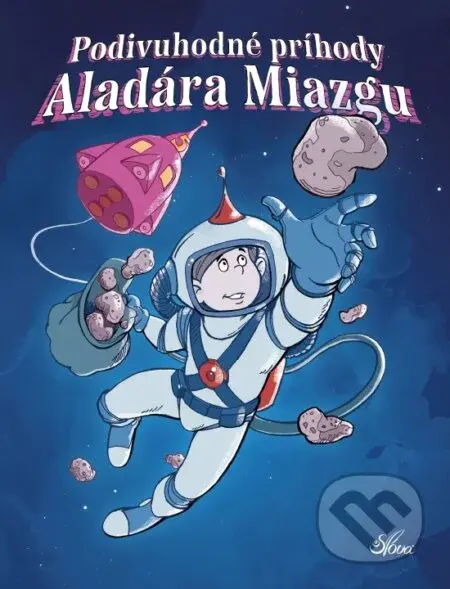 Podivuhodné príhody Aladára Miazgu - Béla Rigó - kniha z kategorie Fantasy