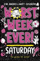Worst Week Ever! Saturday - Matt Cosgrove, Eva Amoresová