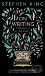 On Writing (A Memoir of the Craft: 25th Anniversary Edition)