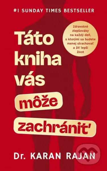 Táto kniha vás môže zachrániť - Karan Rajan - kniha z kategorie Zdraví a životní styl