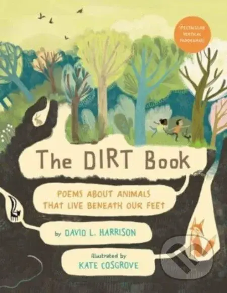 The Dirt Book (Poems About Animals That Live Beneath Our Feet) - kniha z kategorie Pro děti