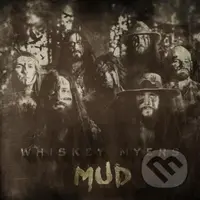 Whiskey Myers: Mud - Whiskey Myers