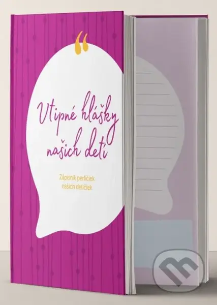 Vtipné hlášky našich detí (Zápisník perličiek našich detí)