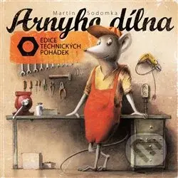 Arnyho dílna - Martin Sodomka - kniha z kategorie Pro děti