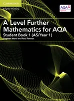 A Level Further Mathematics for AQA Student Book 1 (AS/Year 1) - Fannon Paul