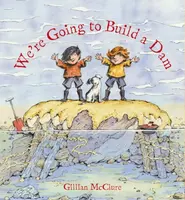 We're Going to Build a Dam - Gillian McClure