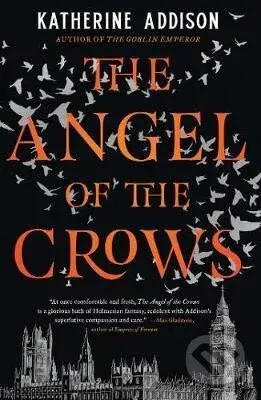 The Angel of the Crows - Katherine Addison