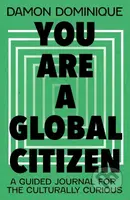 You are a Global Citizen (A Guided Journal for the Culturally Curious) - kniha z kategorie Ekonomie