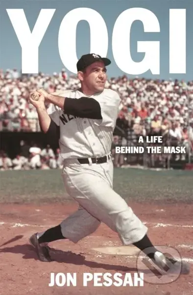Yogi (A Life Behind the Mask) - Jon Pessah - kniha z kategorie Sport