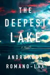 The Deepest Lake - Andromeda Romano-Lax - kniha z kategorie Thrillery