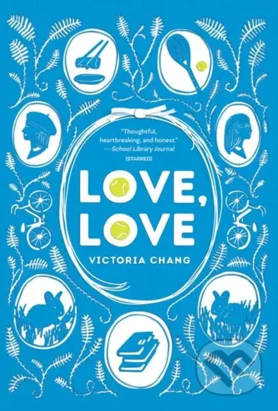 Love, Love - Victoria Chang - kniha z kategorie Pro děti