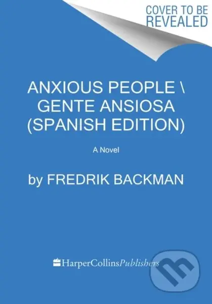 Anxious People  Gente Ansiosa (Spanish Edition) - Fredrik Backman - kniha z kategorie Společenská beletrie