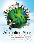 The Animation Atlas (The Ghibliotheque Guide to the World of Animated Film) - kniha z kategorie Film