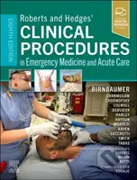 Roberts and Hedges' Clinical Procedures in Emergency Medicine and Acute Care - kniha z kategorie Chirurgie