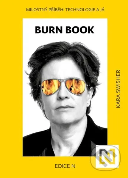 Burn Book (Milostný příběh: Technologie a já) - Kara Swisher - kniha z kategorie Humanitní a společenské vědy