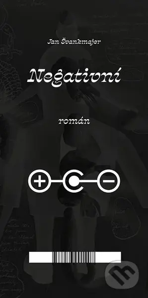 Negativní román - Jan Švankmajer