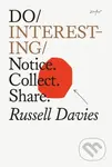 Do Interesting Notice Collect Connect (Notice. Collect. Share.) - kniha z kategorie Odborné a naučné