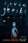 Seven Ghosts - Chris Priestley