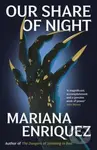 Our Share of Night - Mariana Enriquez - kniha z kategorie Společenská beletrie
