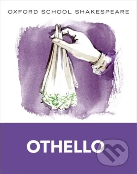 Oxford School Shakespeare: Oxford School Shakespeare: Othello - kniha z kategorie Pro děti