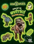 Dolep si svítící samolepky Dinosauři - kniha z kategorie Samolepky