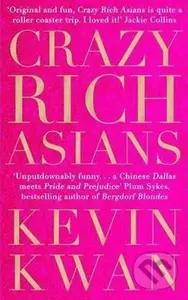 Crazy Rich Asians - Kevin Kwan
