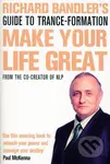 Bandler, R: Richard Bandler's Guide to Trance-formation - kniha z kategorie Psychologie