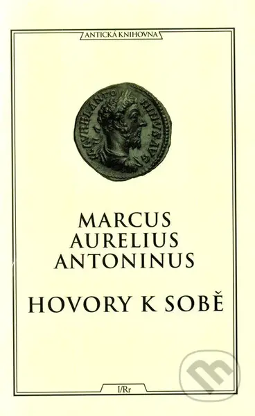 Hovory k sobě - Marcus Aurelius - kniha z kategorie Humanitní a společenské vědy