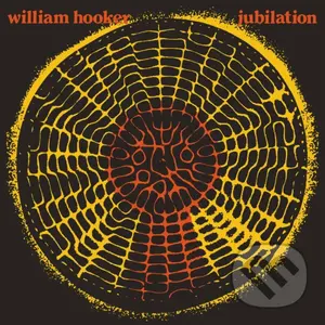 William Hooker: Jubilation LP - William Hooker,William Hooker: Jubilation LP - William Hooker