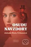 Osudu navzdory - Stela Jolana Urbanová - kniha z kategorie Romantická