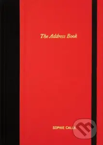 Sophie Calle: The Address Book - Calle - kniha z kategorie Autobiografie