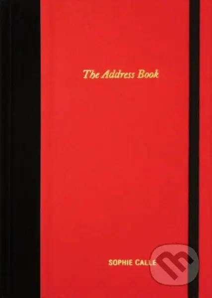 Sophie Calle: The Address Book - Calle - kniha z kategorie Autobiografie
