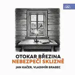 Jan Kačer, Vladimír Brabec – Nebezpečí sklizně