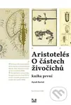 Aristotelés: O částech živočichů (Kniha první) - Hynek Bartoš - kniha z kategorie Filozofie