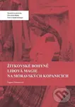 Žítkovské bohyně (Lidová magie na Moravských Kopanicích) - kniha z kategorie Magie a okultismus