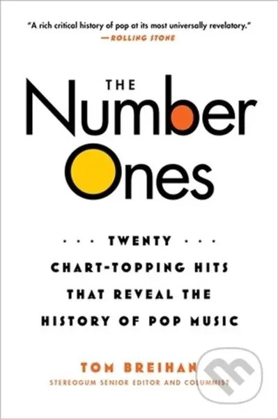The Number Ones (Twenty Chart-Topping Hits That Reveal the History of Pop Music) - kniha z kategorie Historie