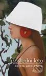 Poslední léto - Dorota Ambrožová - kniha z kategorie Beletrie pro děti
