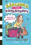 Základka a ďalšie katastrofy: Najhoršia spolubývajúca - kniha z kategorie Pro děti