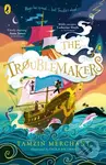 The Troublemakers - Tamzin Merchant, Paola Escobar (ilustrátor) - kniha z kategorie Pro děti
