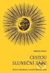 Cestou sluneční záře (Proces individuace v zrcadle Splendor Solis) - kniha z kategorie Ezoterika