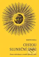 Cestou sluneční záře (Proces individuace v zrcadle Splendor Solis) - kniha z kategorie Ezoterika