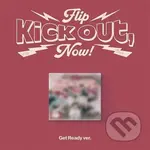 Kickflip: Kick Out, Flip Now! / Get Ready + POB edition