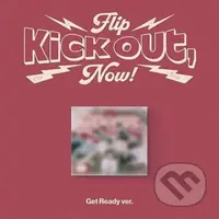 Kickflip: Kick Out, Flip Now! / Get Ready + POB edition