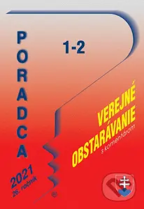 Poradca č. 1-2/2021 - Zákon o verejnom obstarávaní s komentárom - kniha z kategorie Veřejná správa