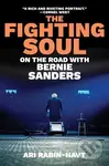 The Fighting Soul (On the Road with Bernie Sanders) - kniha z kategorie Historie