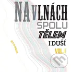 Chinaski: Na vlnách spolu tělem i duší Vol.1 LP (2 LP)