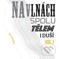 Chinaski: Na vlnách spolu tělem i duší Vol.1 LP (2 LP)
