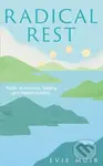 Radical Rest (Notes on Burnout, Healing and Hopeful Futures) - kniha z kategorie Zdraví a životní styl